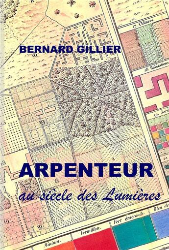 Couverture du livre « Arpenteurs au siècle des lumières » de Bernard Gillier aux éditions Adequat