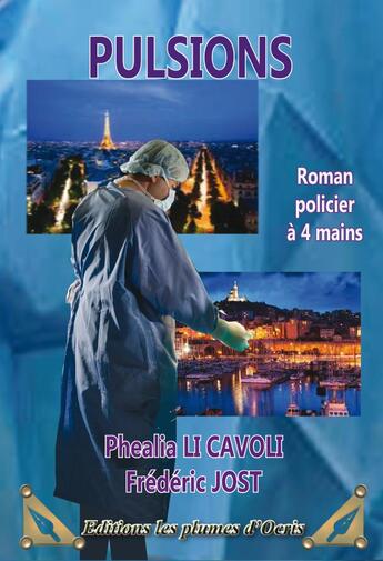 Couverture du livre « Pulsions » de Frédéric Jost et Phealia Li Cavoli aux éditions Les Plumes D'ocris