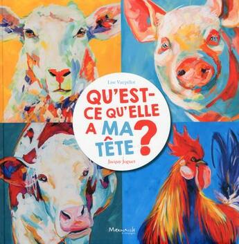 Couverture du livre « Qu'est-ce qu'elle a ma tête ? » de Lise Vurpillot et Jacky Joguet aux éditions Marmaille Et Compagnie