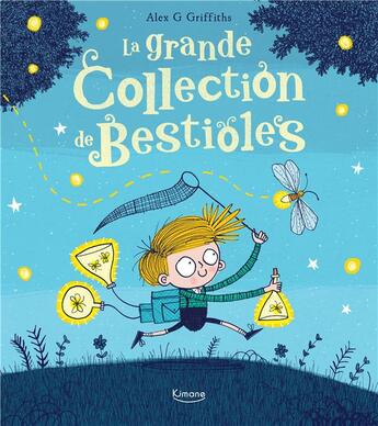 Couverture du livre « La grande collection de bestioles » de Alex G. Griffiths aux éditions Kimane