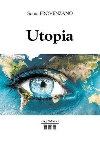 Couverture du livre « Utopia » de Sonia Provenzano aux éditions Les Trois Colonnes