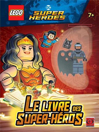 Couverture du livre « Lego DC comics - super heroes ; le livre des super-héros » de  aux éditions Carabas