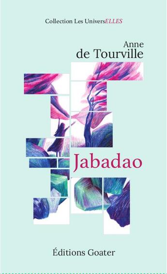 Couverture du livre « Jabadao » de Anne De Tourville aux éditions Goater