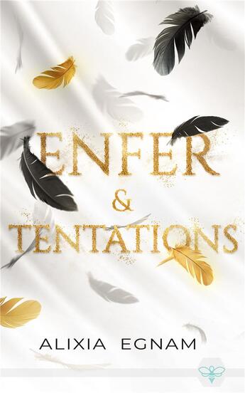 Couverture du livre « Enfer & tentations » de Alixia Egnam aux éditions L'abeille Bleue