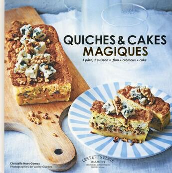 Couverture du livre « Quiches & cakes magiques » de Christelle Huet-Gomez aux éditions Marabout