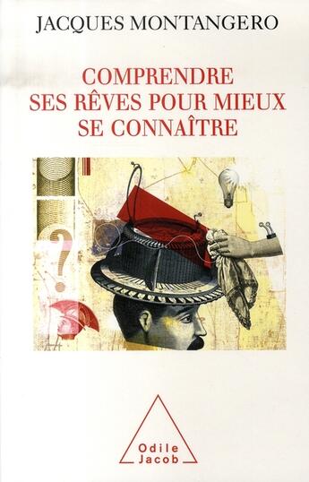 Couverture du livre « Comprendre ses rêves pour mieux se connaître » de Jacques Montangero aux éditions Odile Jacob