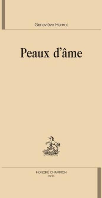 Couverture du livre « Peaux d'âme » de Genevieve Henrot aux éditions Honore Champion