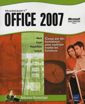 Couverture du livre « Microsoft Office 2007 ; Word, Excel, PowerPoint et Outlook 2007 » de  aux éditions Eni