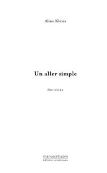 Couverture du livre « Un aller simple » de Aline Klems aux éditions Le Manuscrit