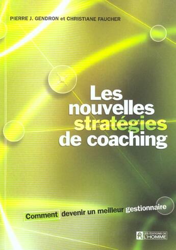 Couverture du livre « Nouvelles strategies coaching » de Gendron/Faucher aux éditions Editions De L'homme