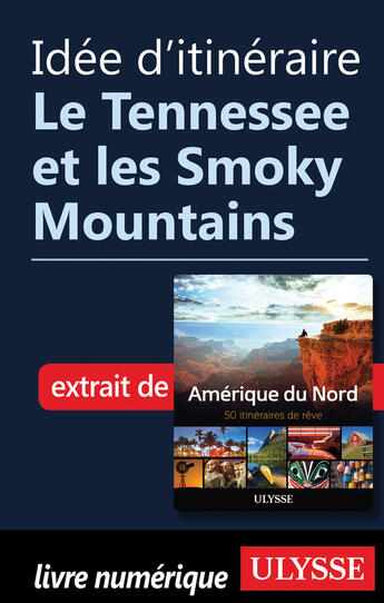 Couverture du livre « Idée d'itinéraire - Le Tennessee et les Smoky Mountains » de  aux éditions Epagine