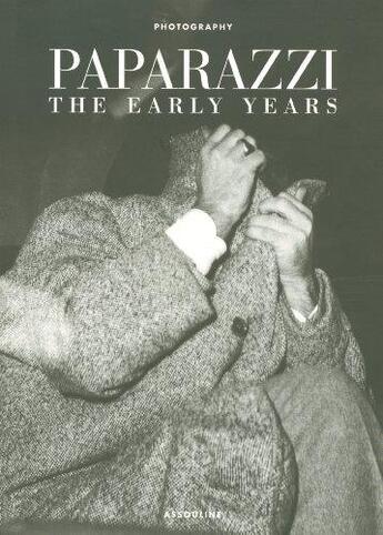 Couverture du livre « Paparazzi, the early years » de Francesca Taroni aux éditions Assouline