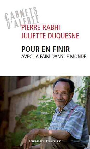 Couverture du livre « Pour en finir avec la faim dans le monde » de Pierre Rabhi et Juliette Duquesne aux éditions Archipel