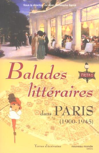 Couverture du livre « Balades littéraires dans Paris Tome 2 ; 1900-1945 » de Jean-Christophe Sarrot aux éditions Nouveau Monde