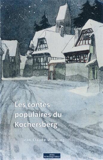 Couverture du livre « Contes populaires du kochersberg » de Weinling Jean-Claude aux éditions Do Bentzinger