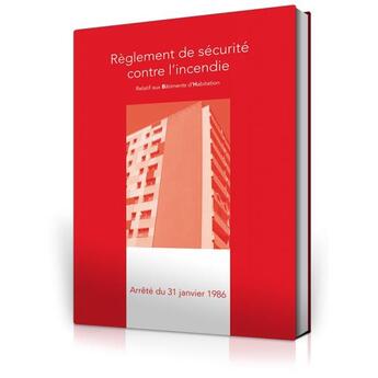 Couverture du livre « Règlement de sécurité contre l'incendie des bâtiments d'habitation du 31 janvier 1986 modifié ; illustré » de  aux éditions France Selection