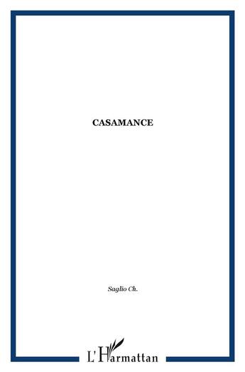 Couverture du livre « Casamance » de  aux éditions L'harmattan