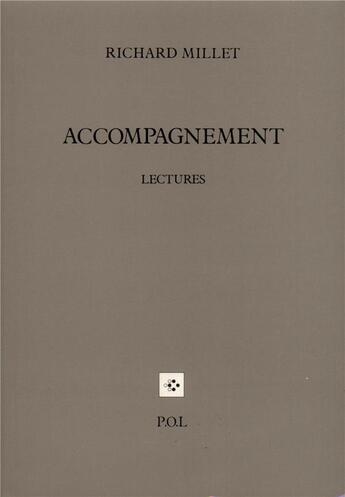 Couverture du livre « Accompagnement ; lectures » de Richard Millet aux éditions P.o.l