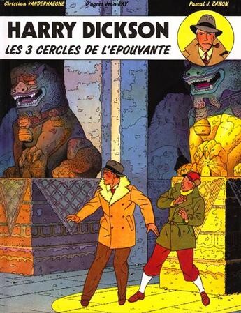 Couverture du livre « Harry Dickson t.3 ; les trois cercles de l'épouvante » de Jean Ray et Christian Vanderhaeghe et Pascal Zanon aux éditions Dargaud