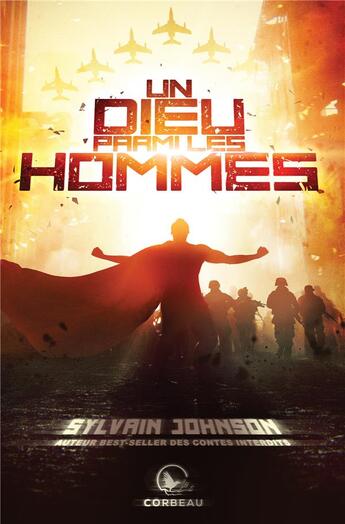 Couverture du livre « Un Dieu parmi les hommes » de Sylvain Johnson aux éditions Corbeau