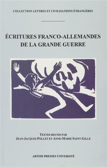 Couverture du livre « Écritures franco-allemandes de la Grande Guerre » de Jean-Jacques Pollet aux éditions Pu D'artois