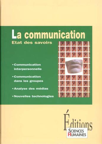 Couverture du livre « La communication. etats des savoirs » de  aux éditions Sciences Humaines
