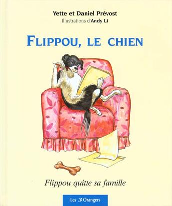 Couverture du livre « Flippou le chien, flippour quitte sa famille » de Et D. Prevost Y. aux éditions Les Trois Orangers