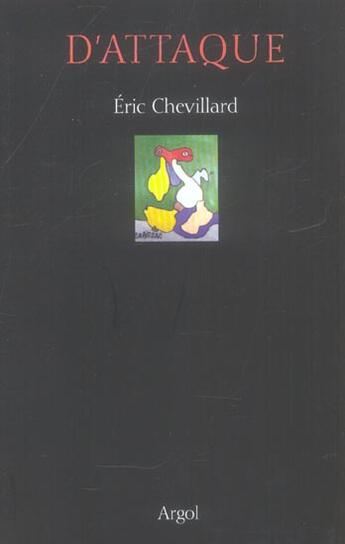 Couverture du livre « D'attaque » de Eric Chevillard aux éditions Argol