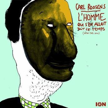 Couverture du livre « L'homme qui s'en allait tout le temps » de Carl Roosens aux éditions Ion