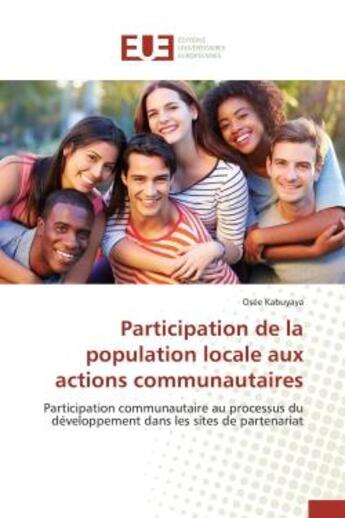 Couverture du livre « Participation de la population locale aux actions communautaires - participation communautaire au pr » de Kabuyaya Osee aux éditions Editions Universitaires Europeennes