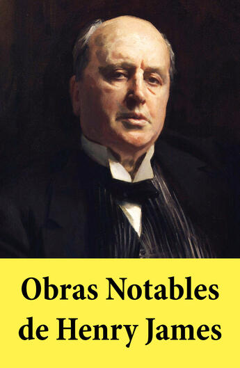 Couverture du livre « Obras notables » de Henry James aux éditions E-artnow