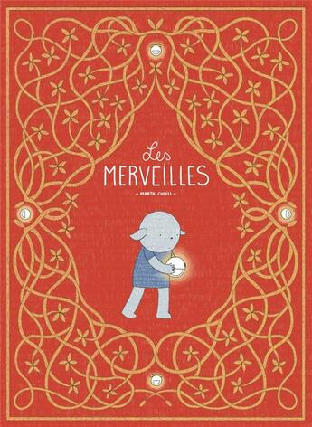 Couverture du livre « Les merveilles » de Marta Cunill aux éditions Bang