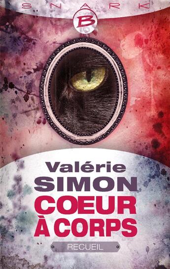 Couverture du livre « Coeur à corps ; recueil » de Valerie Simon aux éditions Bragelonne