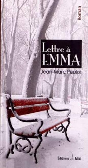 Couverture du livre « Lettre à Emma » de Jean-Marc Peulot aux éditions Editions De Midi