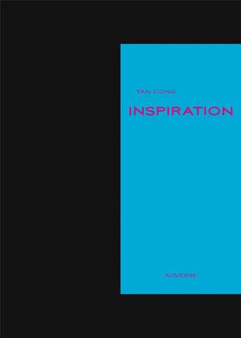 Couverture du livre « Inspiration » de Yan Cong aux éditions Adverse