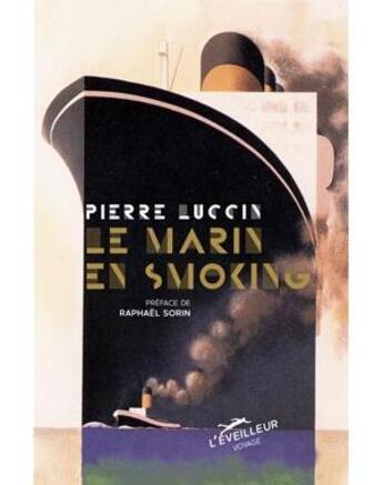 Couverture du livre « Le marin en smoking » de Pierre Luccin aux éditions L'eveilleur Editions