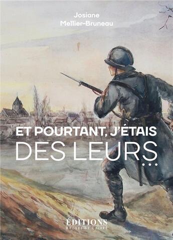 Couverture du livre « Et pourtant, j'étais des leurs » de Josiane Mellier-Bruneau aux éditions Hugues De Chivre