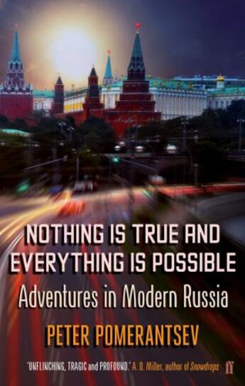 Couverture du livre « Nothing is True and Everything is Possible » de Pomerantsev Peter aux éditions Faber And Faber Digital