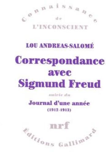 Couverture du livre « Correspondance / Journal d'une année (1912-1913) : (1912-1936) » de Sigmund Freud et Lou Andreas-Salome aux éditions Gallimard