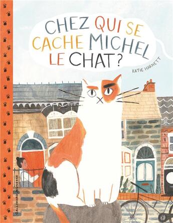 Couverture du livre « Chez qui se cache Michel le chat ? » de Katie Harnett aux éditions Gallimard-jeunesse