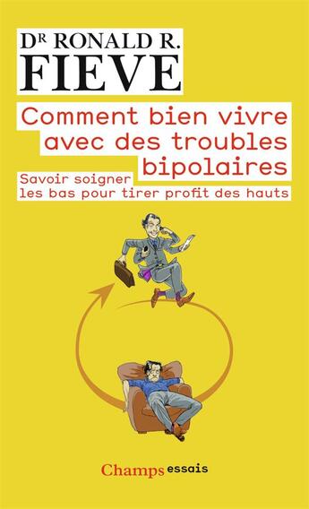 Couverture du livre « Comment bien vivre avec des troubles bipolaires » de Ronald R. Fieve aux éditions Flammarion