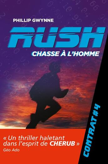 Couverture du livre « Rush t.4 ; chasse à l'homme » de Phillip Gwynne aux éditions Casterman