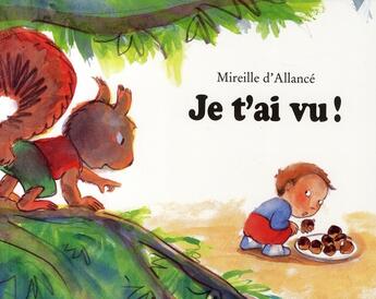 Couverture du livre « Je t'ai vu ! » de Mireille D' Allance aux éditions Ecole Des Loisirs