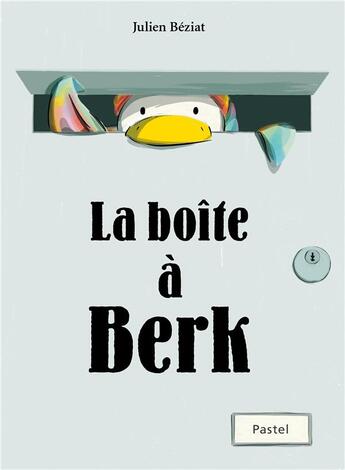 Couverture du livre « La boite à Berk » de Julien Béziat aux éditions Ecole Des Loisirs