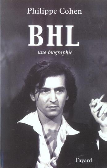 Couverture du livre « Bhl » de Philippe Cohen aux éditions Fayard