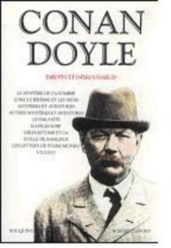 Couverture du livre « Conan Doyle ; inédits et introuvables (1859-1930) » de Arthur Conan Doyle aux éditions Bouquins