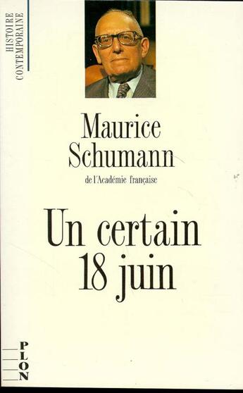 Couverture du livre « Un certain 18 juin » de Maurice Schumann aux éditions Plon