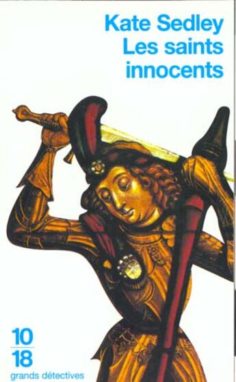 Couverture du livre « Les saints innocents » de Kate Sedley aux éditions 10/18