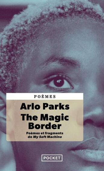 Couverture du livre « The Magic Border » de Arlo Parks et Daniyel Lowden aux éditions Pocket