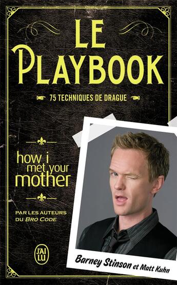 Couverture du livre « Le playbook » de Barney Stinson aux éditions J'ai Lu